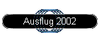 Ausflug 2002