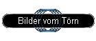 Bilder vom T�rn