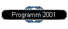 Programm 2001